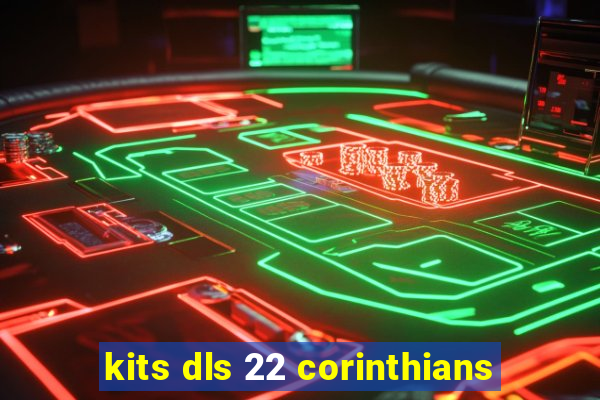 kits dls 22 corinthians